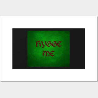 Hygge Me, a play on hug me - On Green Posters and Art